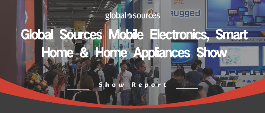 Trade show express: Sourcing season is coming, check the emerging opportunities on Phase 2 October Global Sources Hong KongShow