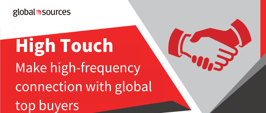 High Touch| Get on board and get attach to global buyers!