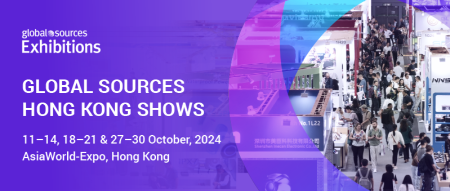 The 2024 October Global Sources Hong Kong Show is opening soon!